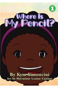 Where Is My Pencil?
