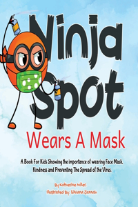 Ninja Spot Wears A Mask