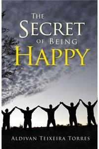 Secret Of Being Happy