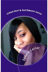 12-Week Heart & Soul Makeover Journal