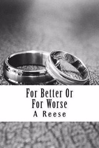 For Better or for Worse