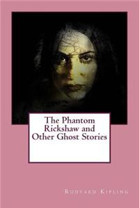 Phantom Rickshaw and Other Ghost Stories