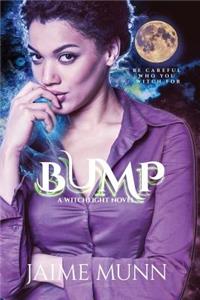 Bump (a Witchlight Novel)