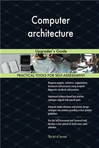 Computer Architecture: Upgraders Guide