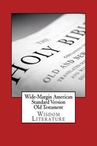 Wide-Margin American Standard Version Old Testament