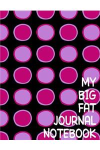 My Big Fat Journal Notebook Big Circles Pink: 300 Plus Pages, Jumbo Sized Plain, Blank Unlined Journal Notebook For Journaling, Writing, Planning and Doodling In Large 8.5 by 11 Size