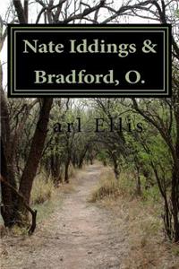 Nate Iddings & Bradford, O.