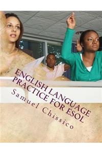 English Language Practice for ESOL