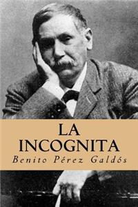 La Incognita (Spanish Edition)