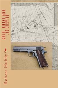 Gold, Khaki and .45 Justice
