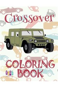 ✌ Crossover ✎ Car Coloring Book for Boys ✎ Children's Colouring Books ✍ (Coloring Book Bambini) Kids Ages 2-4