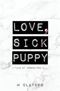 Love, Sick Puppy