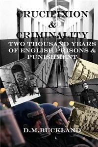 Crucifixion & Criminality