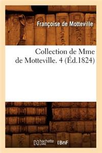 Collection de Mme de Motteville. 4 (Éd.1824)