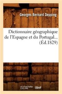 Dictionnaire Géographique de l'Espagne Et Du Portugal (Éd.1829)