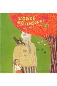 L'Ogre de Silensonge