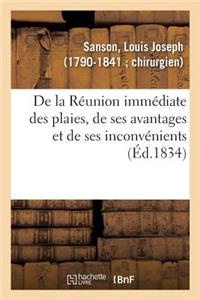 de la Réunion Immédiate Des Plaies, de Ses Avantages Et de Ses Inconvénients