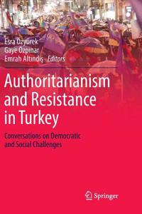 Authoritarianism and Resistance in Turkey