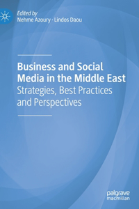 Business and Social Media in the Middle East