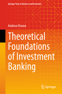 Theoretical Foundations of Investment Banking