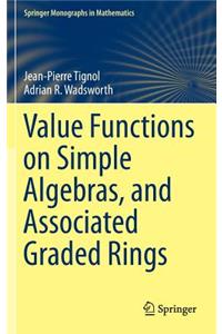 Value Functions on Simple Algebras, and Associated Graded Rings