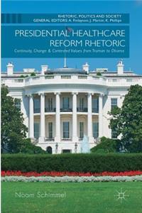 Presidential Healthcare Reform Rhetoric