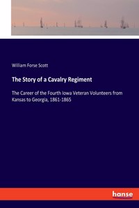 The Story of a Cavalry Regiment