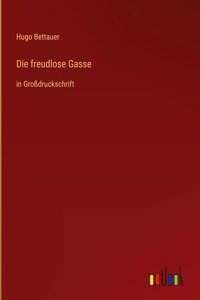freudlose Gasse
