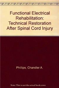 Functional Electrical Rehabilitation: Technical Restoration After Spinal Cord Injury