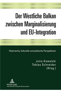Der Westliche Balkan Zwischen Marginalisierung Und Eu-Integration