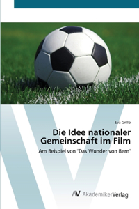 Idee nationaler Gemeinschaft im Film