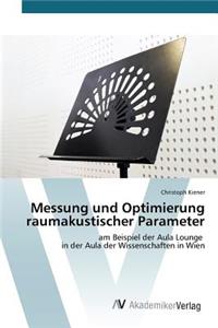 Messung und Optimierung raumakustischer Parameter
