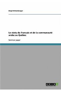 Le statu du francais et de la communauté arabe au Québec
