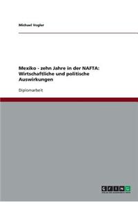 Mexiko - zehn Jahre in der NAFTA