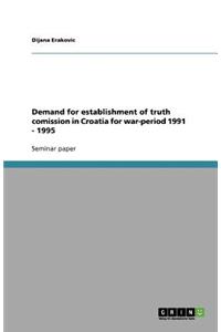 Demand for establishment of truth comission in Croatia for war-period 1991 - 1995