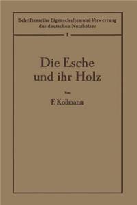 Die Esche Und Ihr Holz