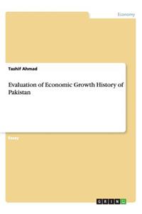 Evaluation of Economic Growth History of Pakistan