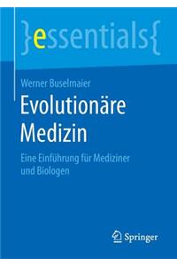 Evolutionäre Medizin