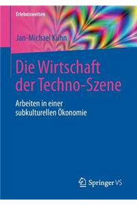 Die Wirtschaft der Techno-Szene