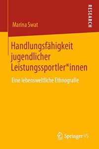 Handlungsfähigkeit Jugendlicher Leistungssportler*innen