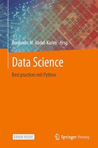 Data Science: Best Practices Mit Python