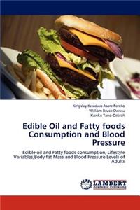 Edible Oil and Fatty foods Consumption and Blood Pressure