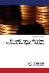 Binomial Approximation Methods for Option Pricing