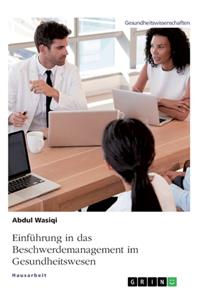 Einführung in das Beschwerdemanagement im Gesundheitswesen