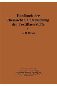 Handbuch der chemischen Untersuchung der Textilfaserstoffe