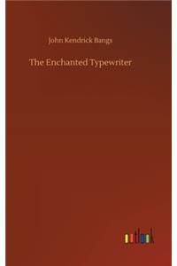 The Enchanted Typewriter