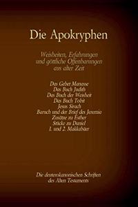 Die Apokryphen, die deuterokanonischen Schriften des Alten Testaments der Bibel