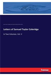 Letters of Samuel Taylor Coleridge