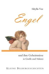 Engel und ihre Geheimnisse in Grafik und Malerei