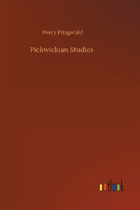 Pickwickian Studies